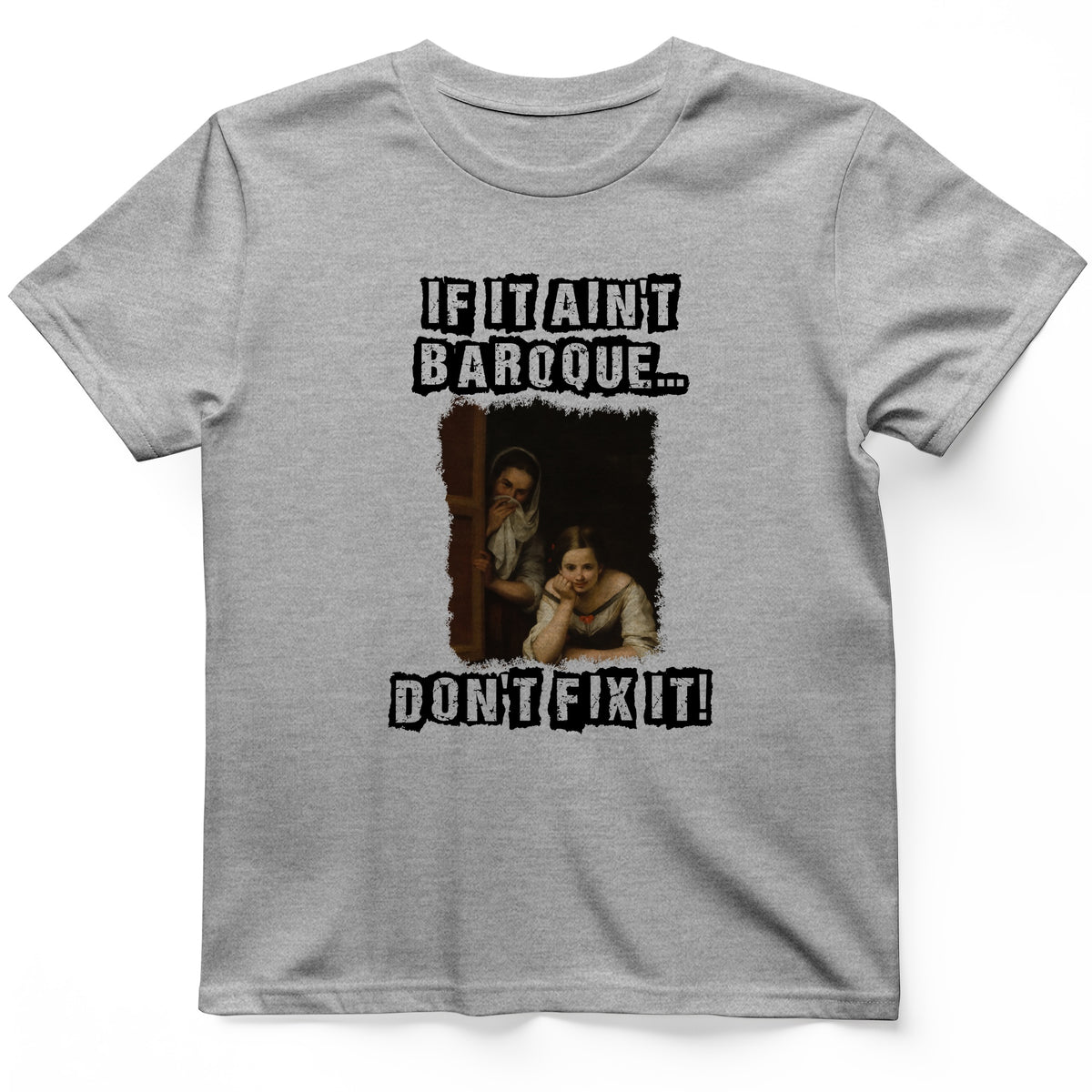 If It Ain't Baroque T-Shirt