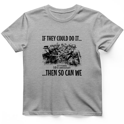 If They Could Do It T-Shirt