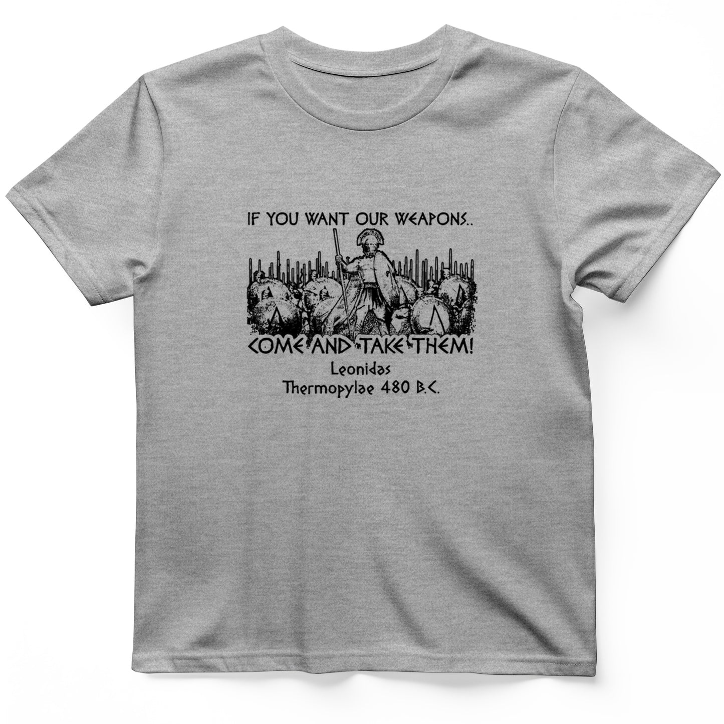 If You Want Our Weapons T-Shirt