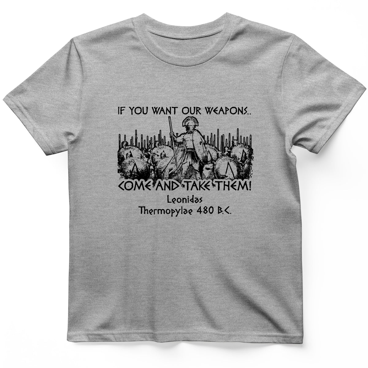If You Want Our Weapons T-Shirt