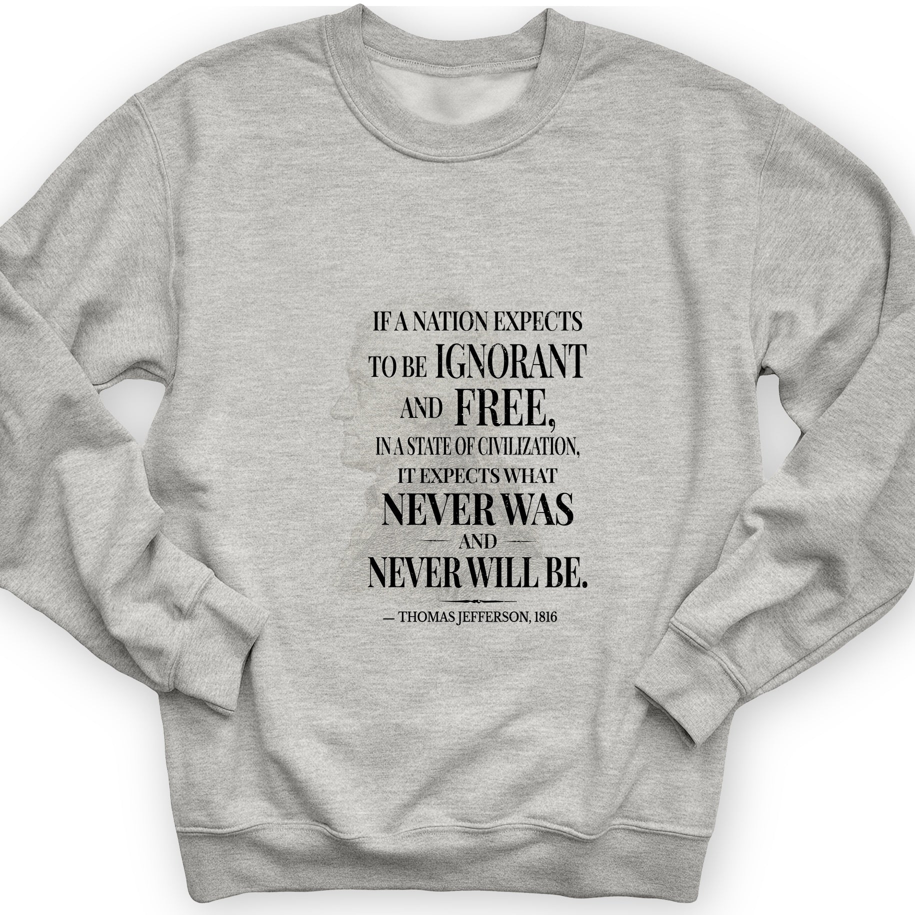 Ignorant and Free Sweatshirt