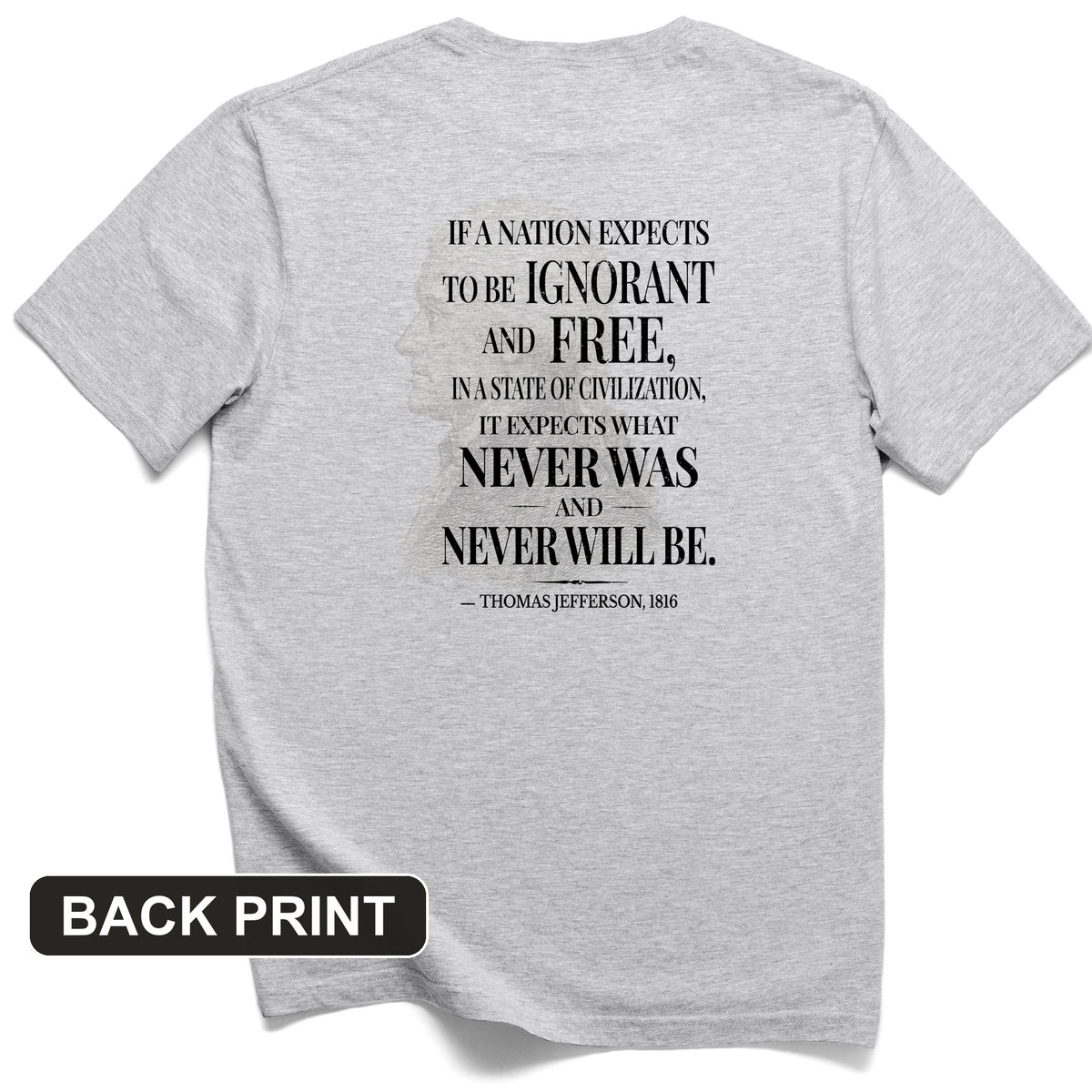 Ignorant and Free Back Print T-Shirt