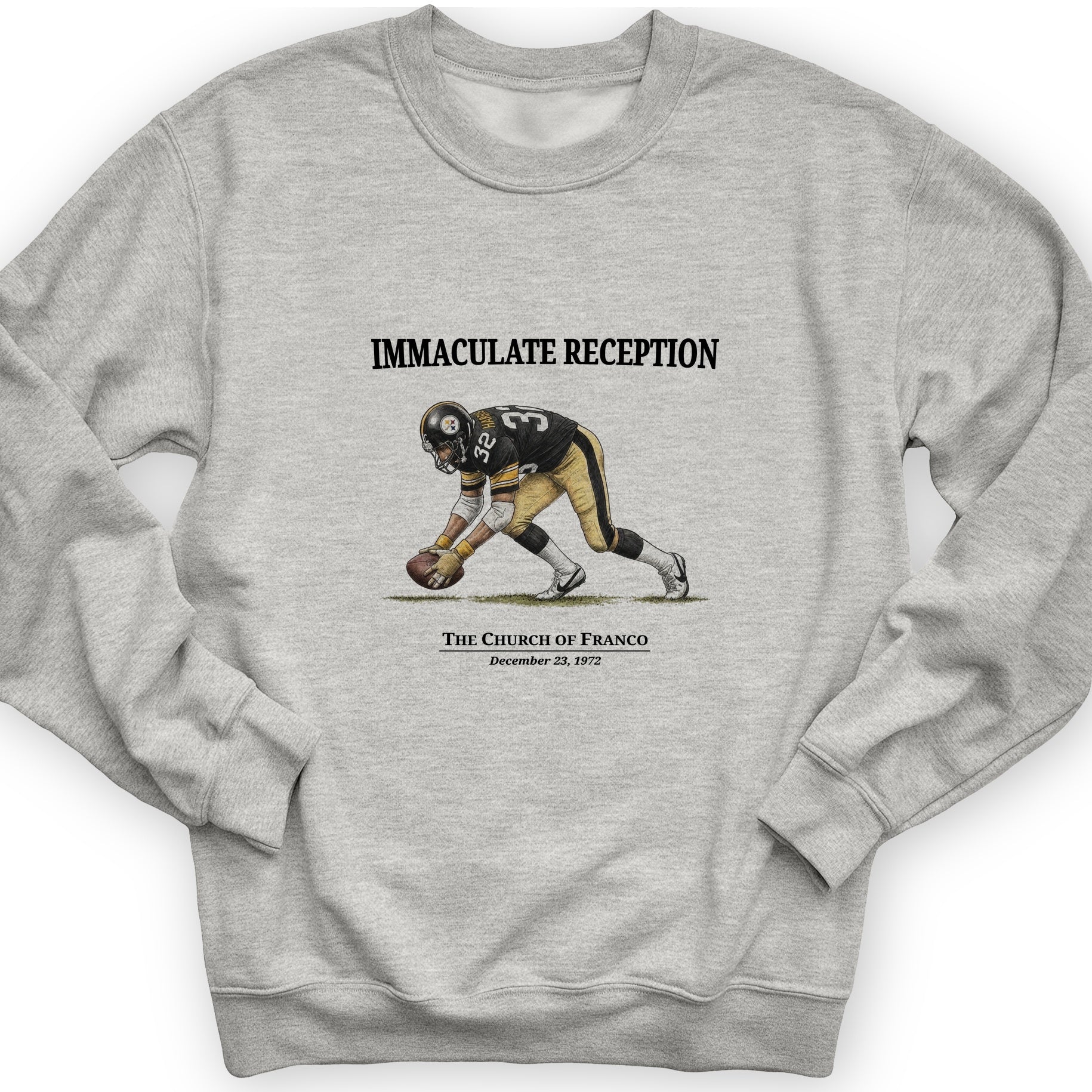 Immaculate Reception Sweatshirt