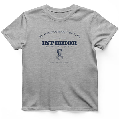 Inferior Without Your Consent T-Shirt