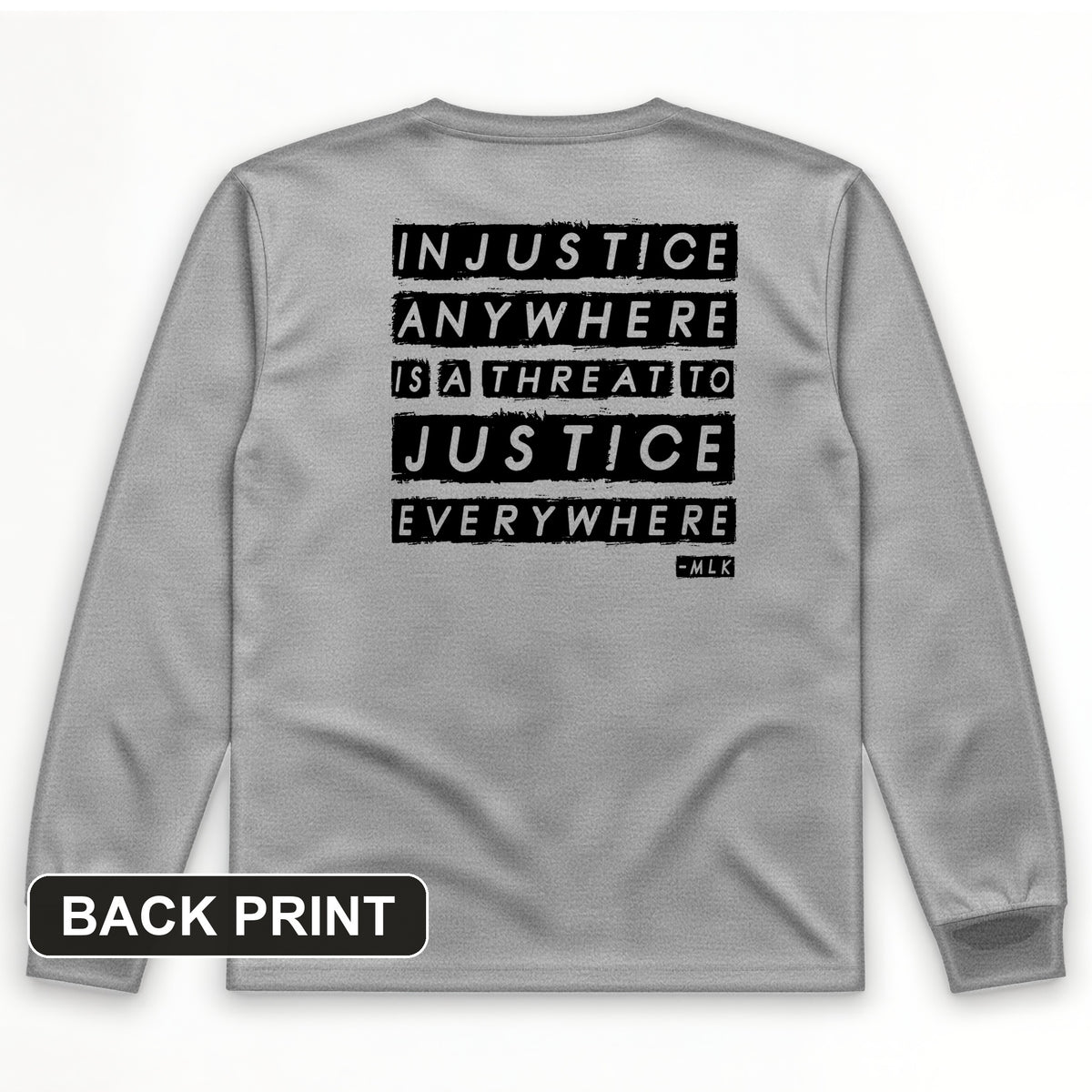 Injustice Anywhere Back Print Long Sleeve T-Shirt