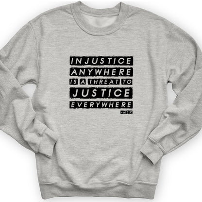 Injustice Anywhere Crewneck