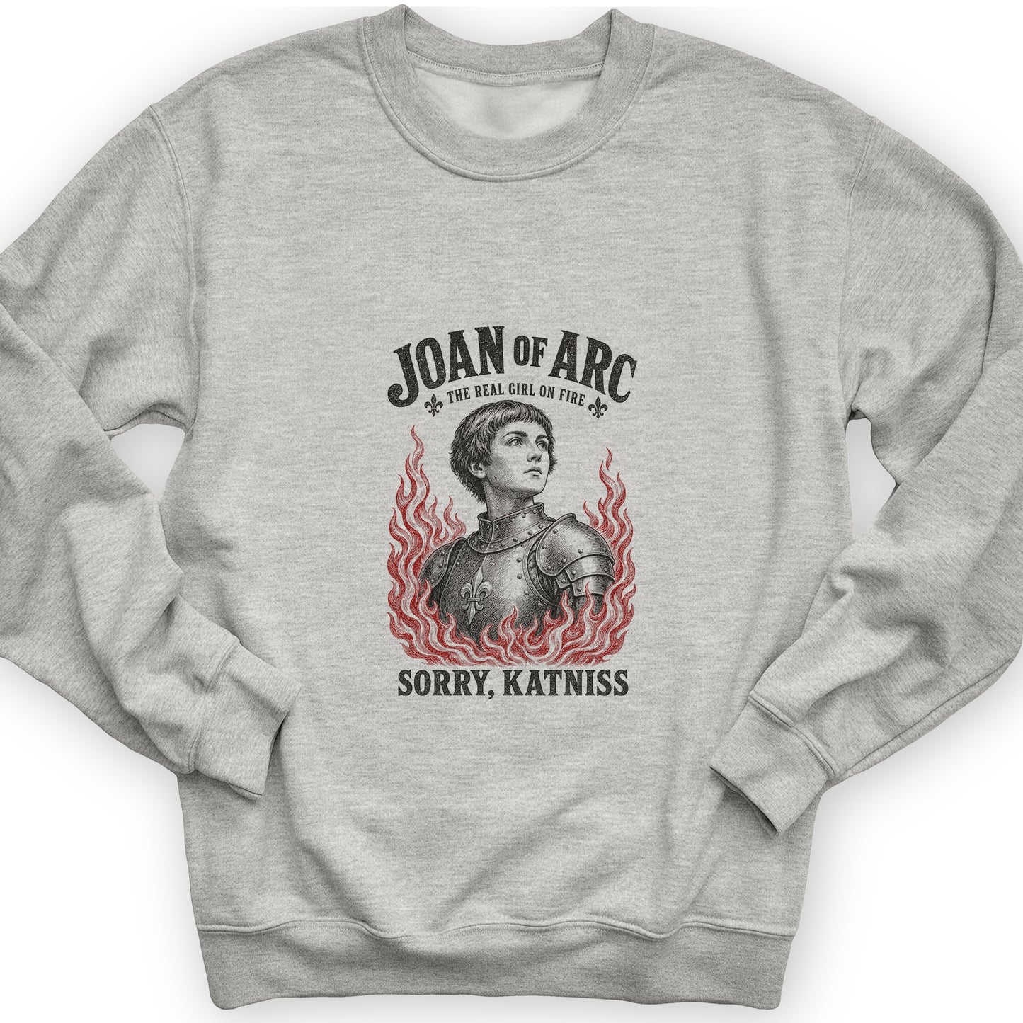 Joan of Arc Girl on Fire Sweatshirt