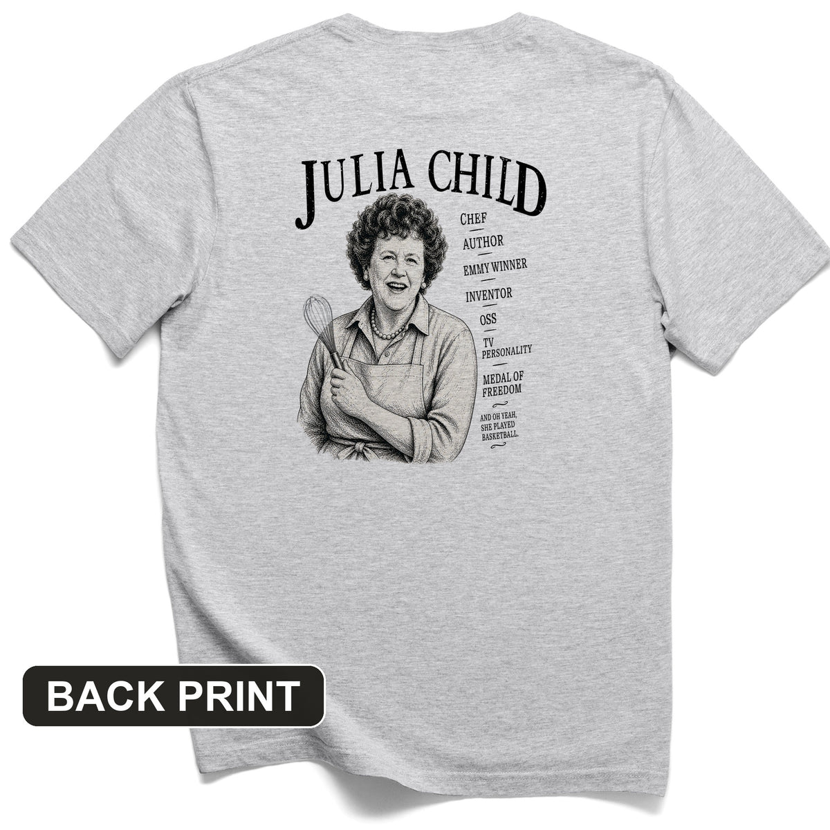 Julia Child Back Print T-Shirt