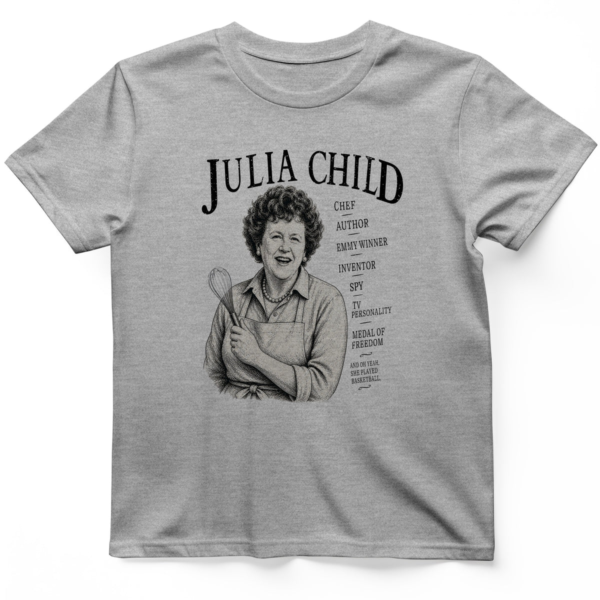 Julia Child T-Shirt