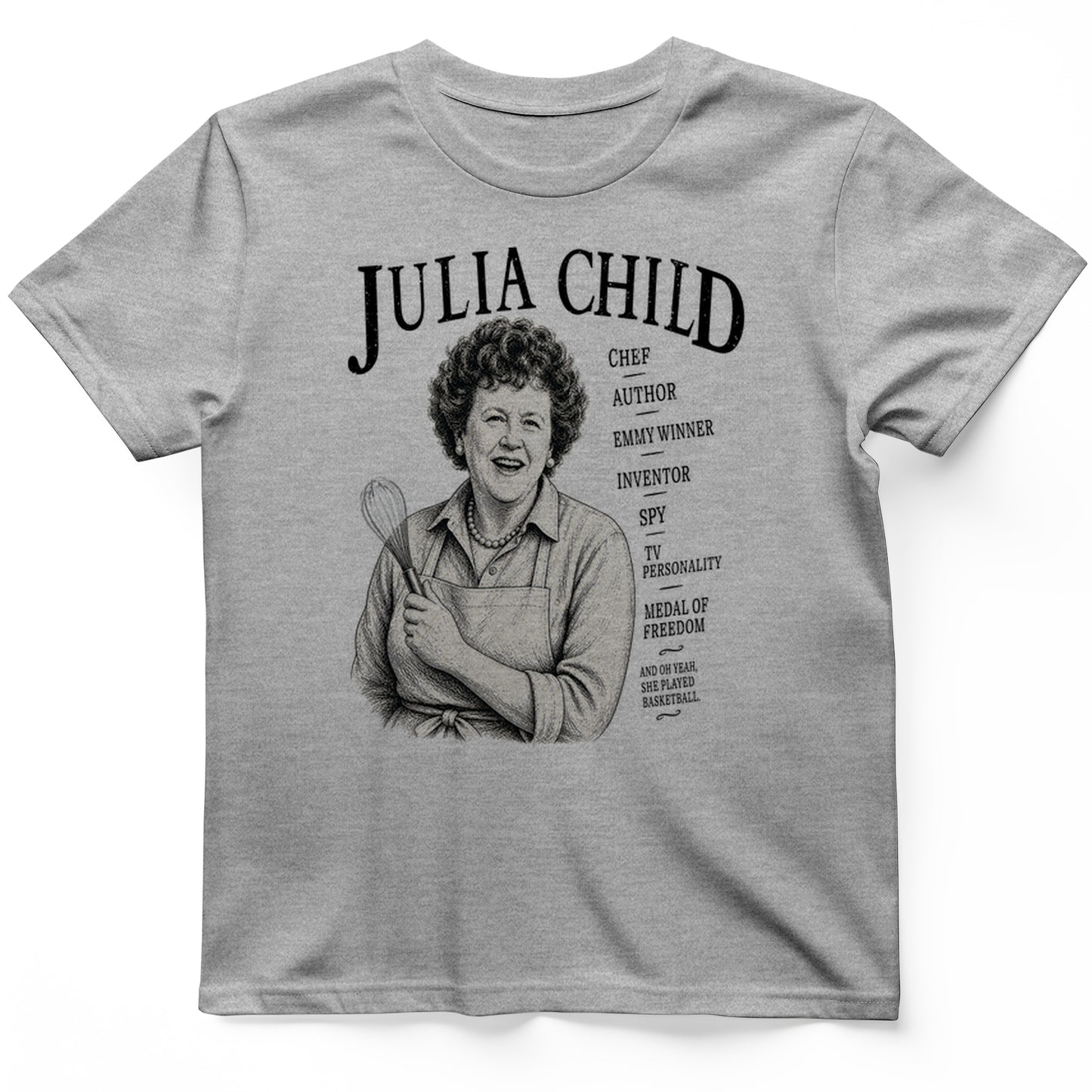 Julia Child T-Shirt
