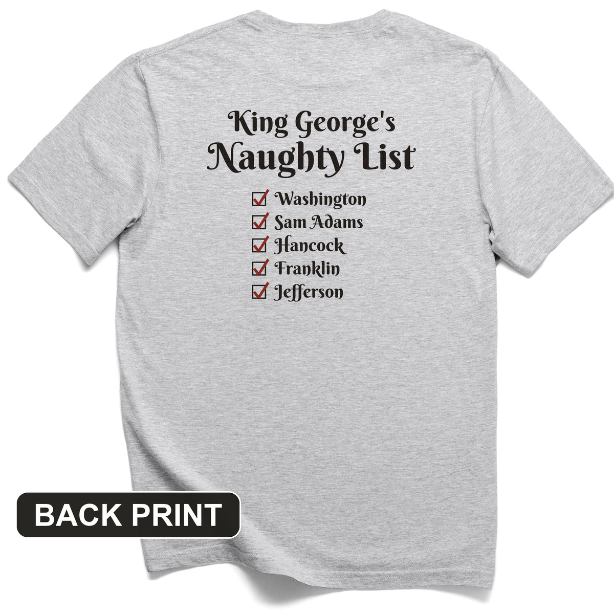 King Georges Naughty List Back Print T-Shirt