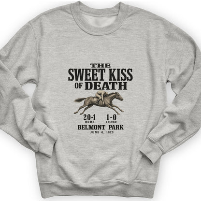 Kiss of Death Sweatshirt