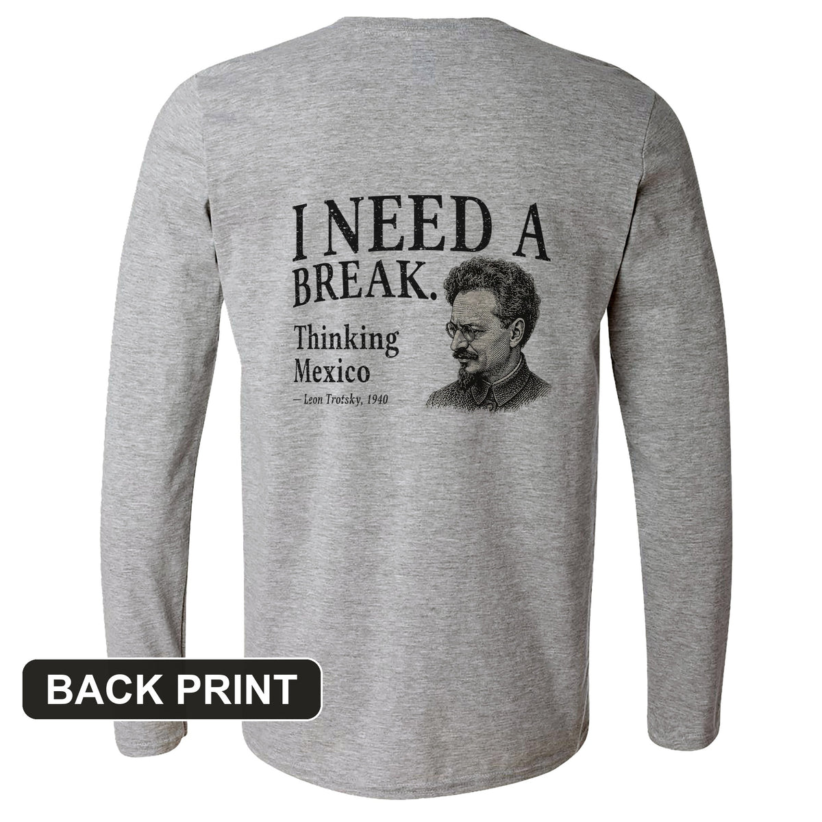 Leon Trotsky Mexico Back Print Long Sleeve T-Shirt