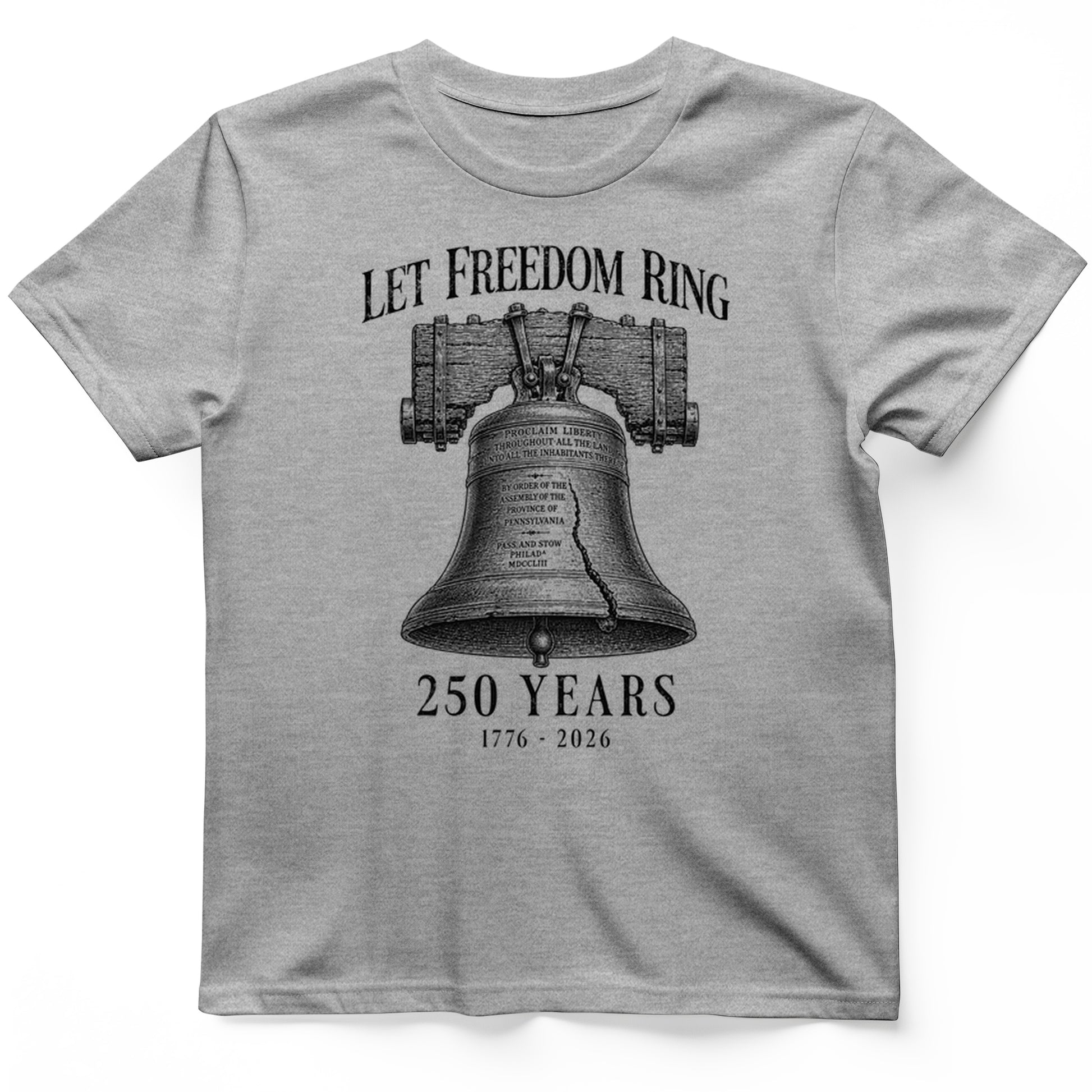 Let Freedom Ring 250 T-Shirt