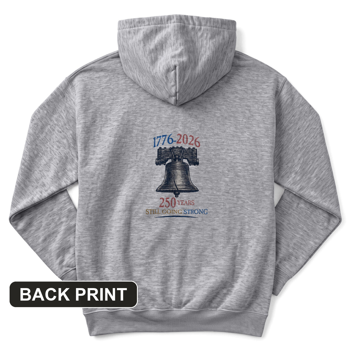 Liberty Bell 250th Back Print Hoodie