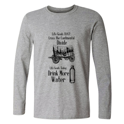 Life Goals Long Sleeve T-Shirt
