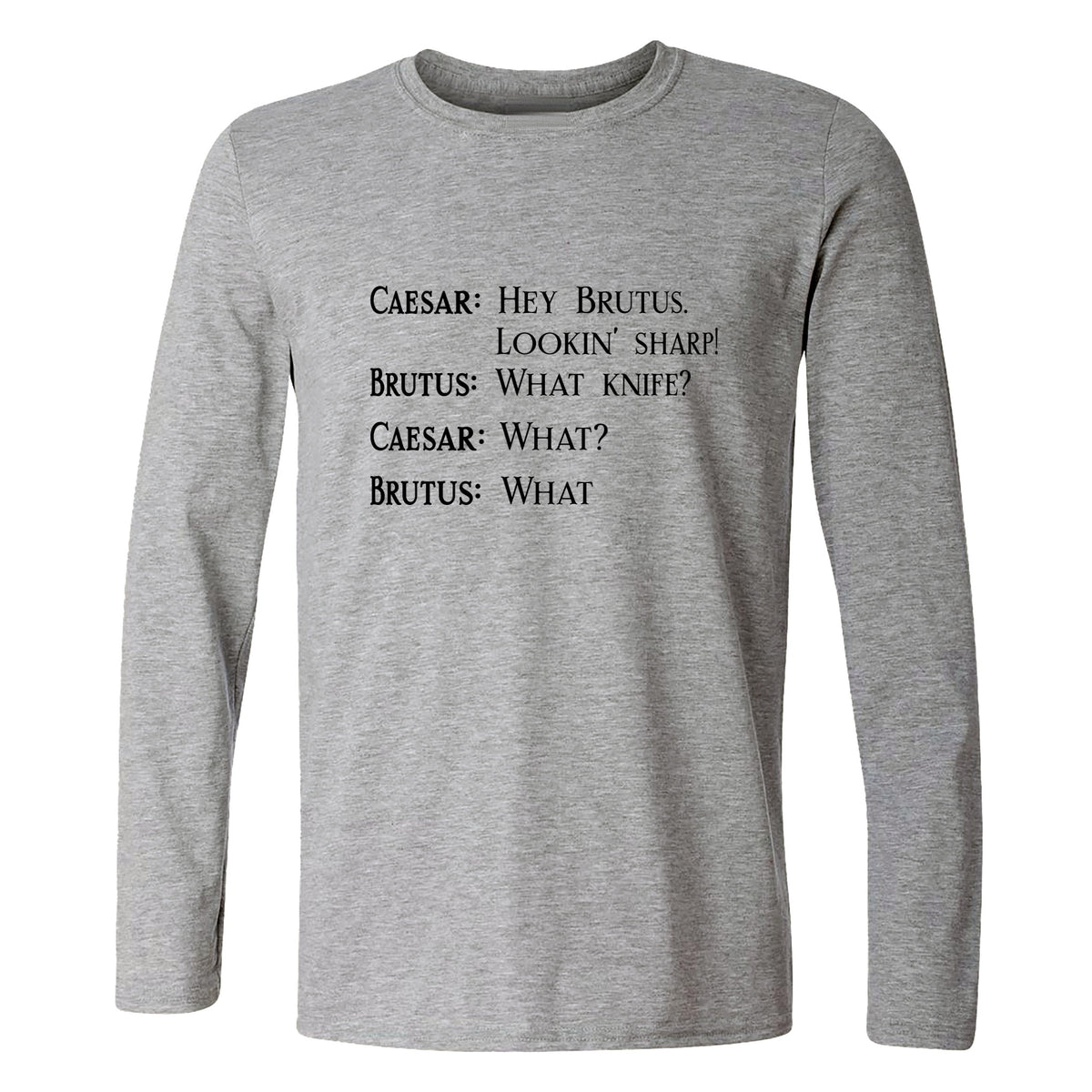 Lookin Sharp Long Sleeve T-Shirt