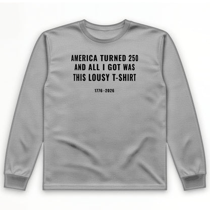 Lousy Long Sleeve T-Shirt