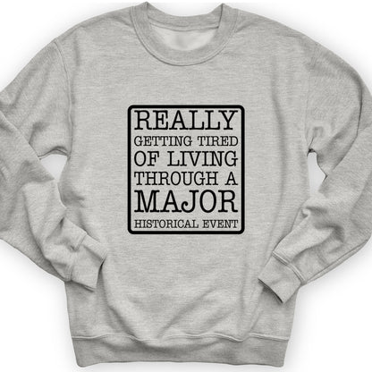 Major Historical Event Crewneck