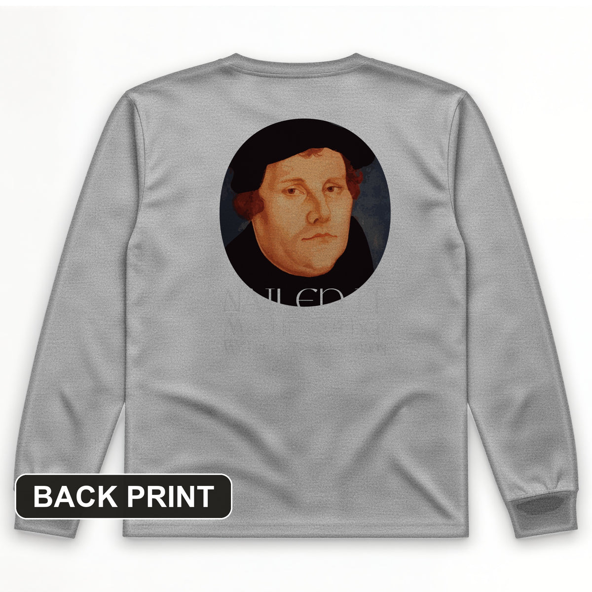Martin Luther Nailed It Back Print Long Sleeve T-Shirt