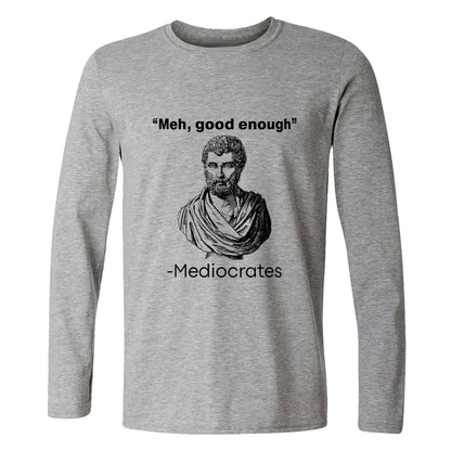 Mediocrates Long Sleeve T-Shirt