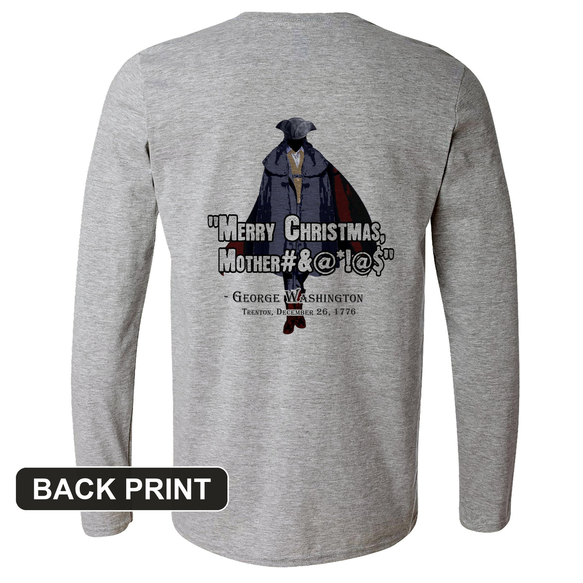 Merry Christmas Mother #%@#$!@ Back Print Long Sleeve T-Shirt