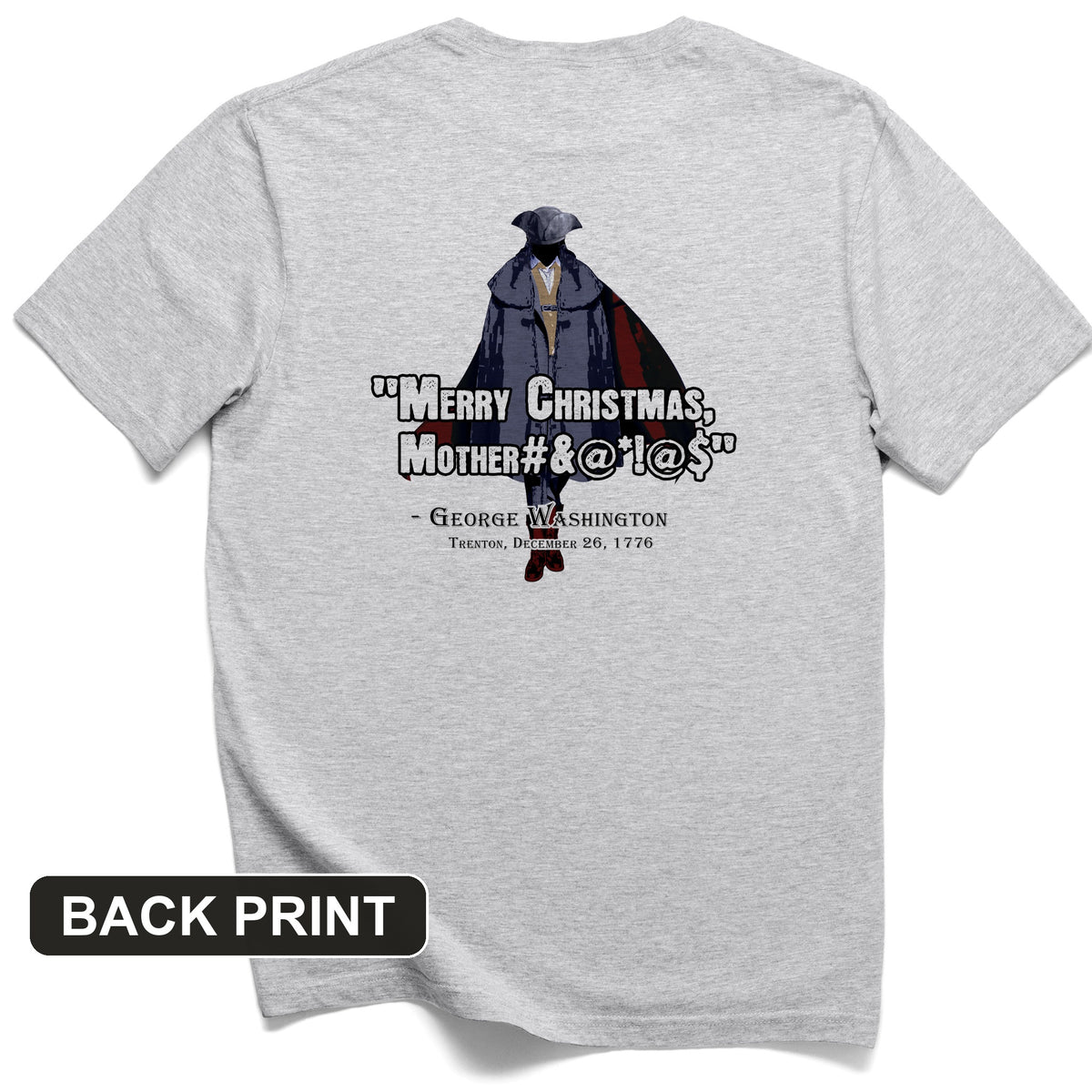 Merry Christmas Mother #%@#$!@ Back Print T-Shirt