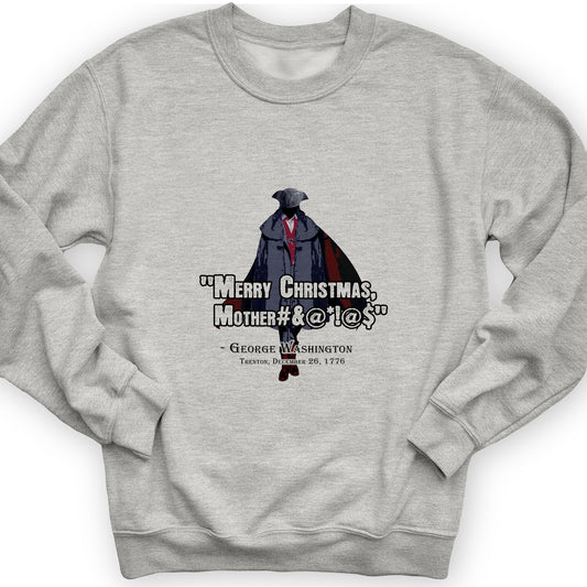 Merry Christmas Mother #%@#$!@ Crewneck