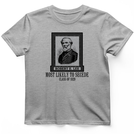 Most Likely To Secede T-Shirt