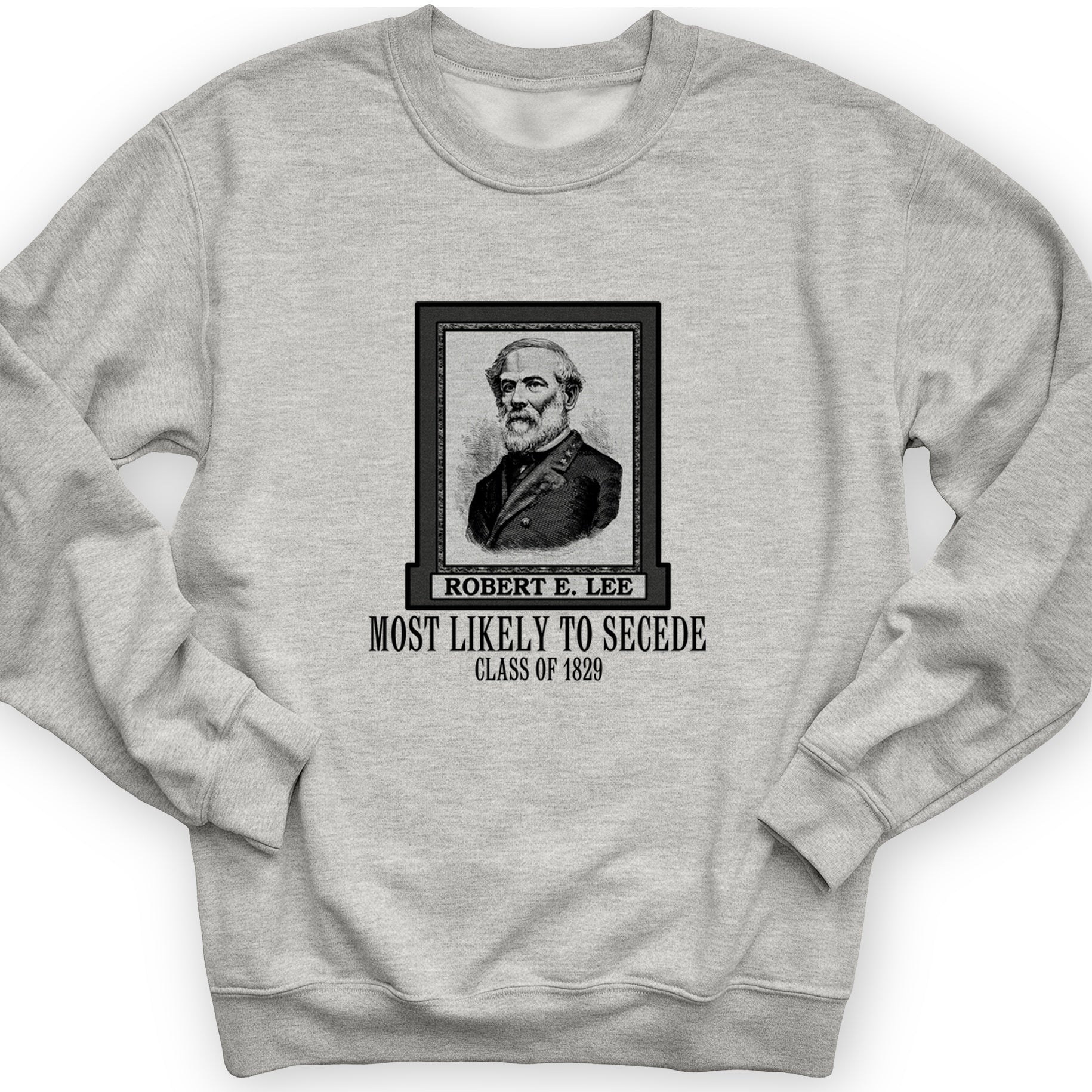 Most Likely to Secede Crewneck