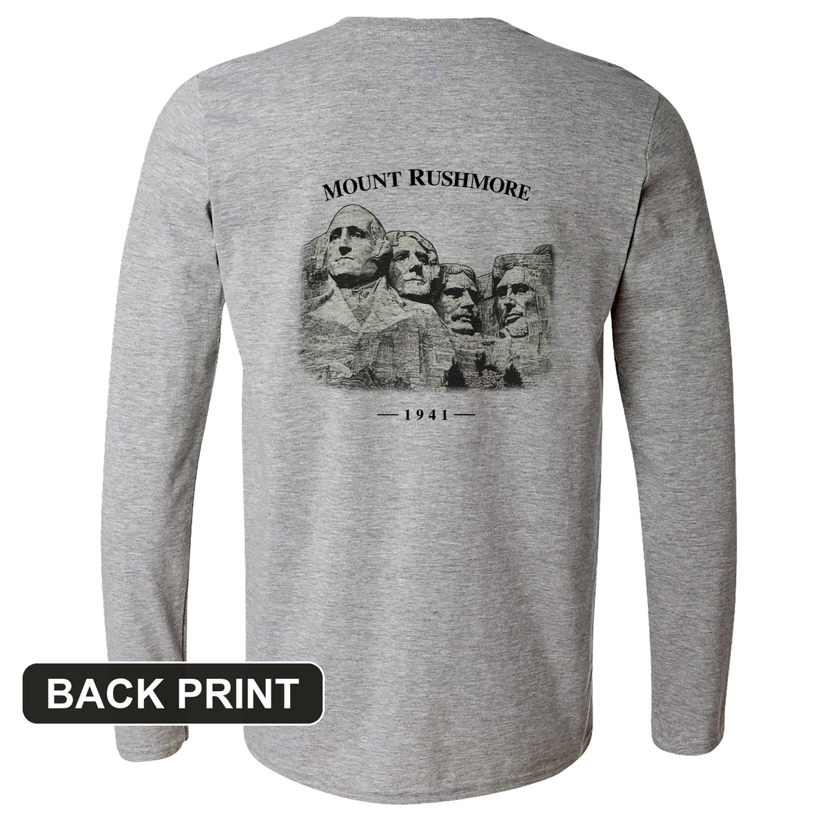 Mount Rushmore Back Print Long Sleeve T-Shirt