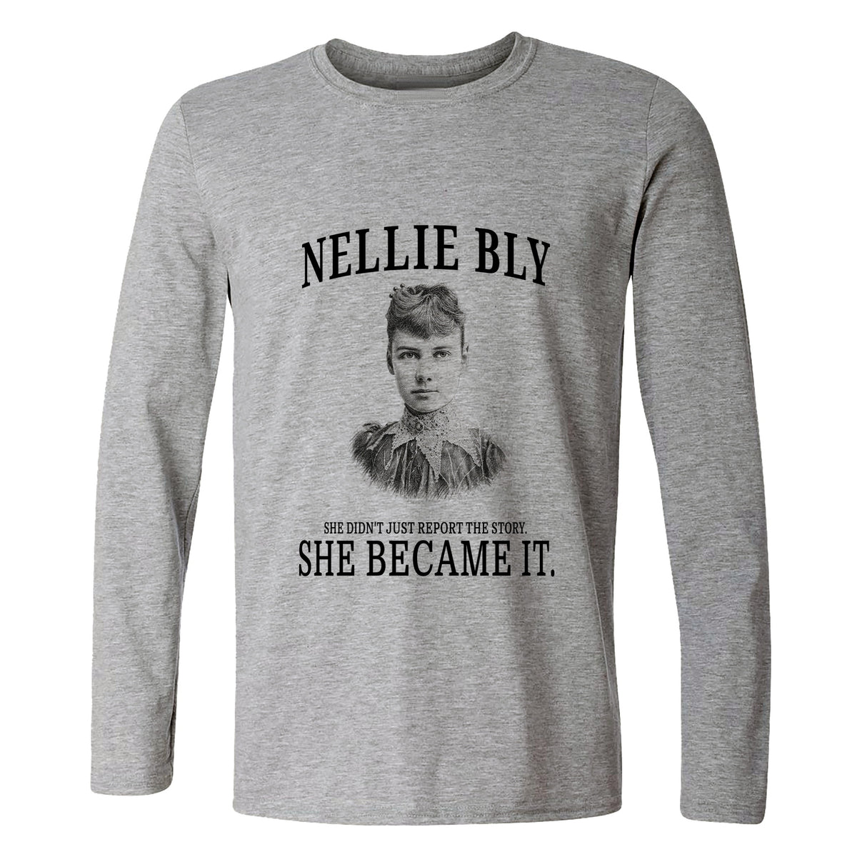 Nellie Bly Long Sleeve T-Shirt