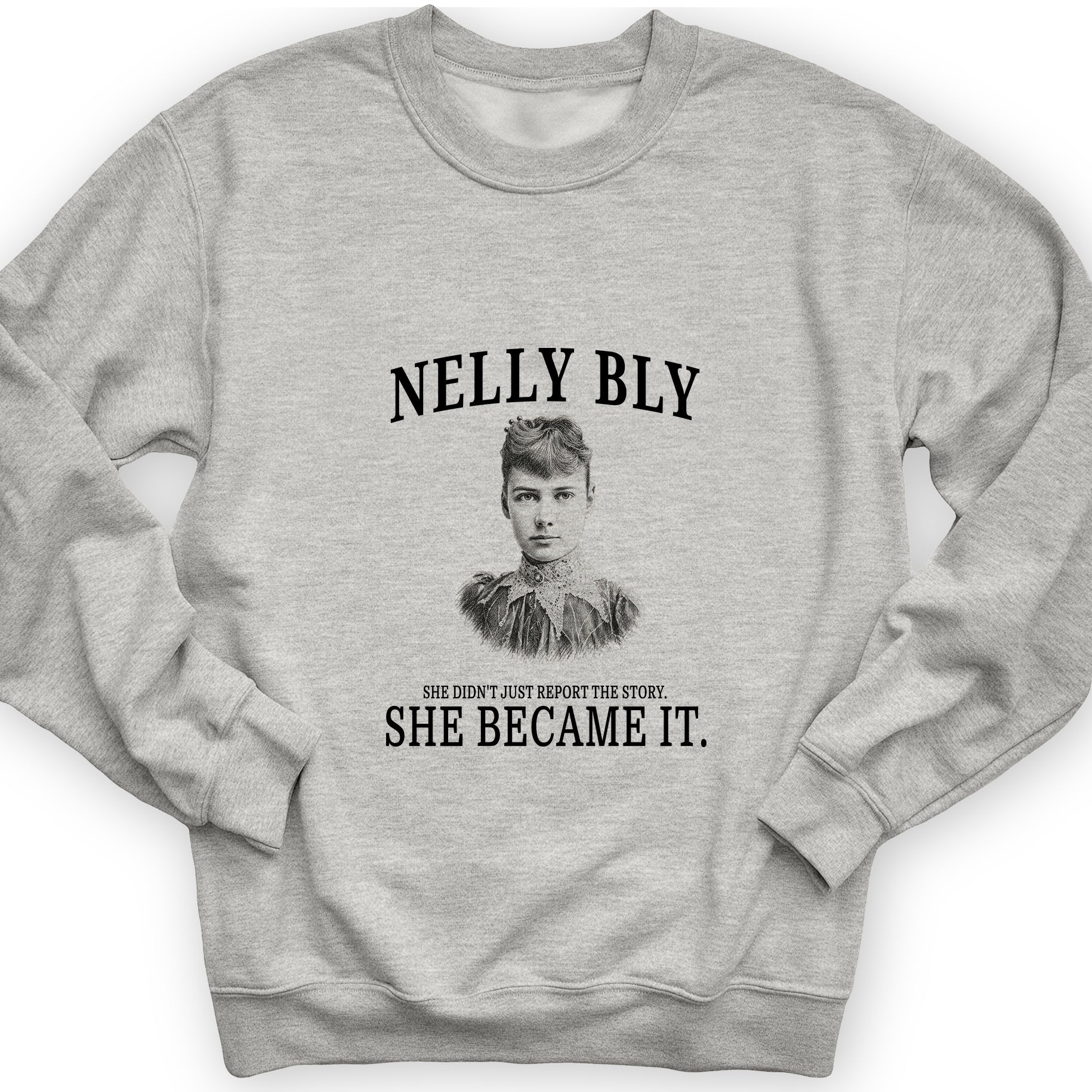 Nelly Bly Sweatshirt