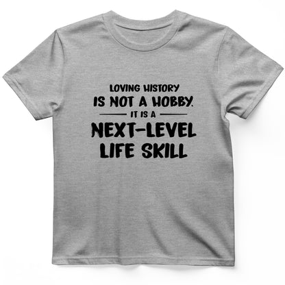 Next Level Life Skill T-Shirt