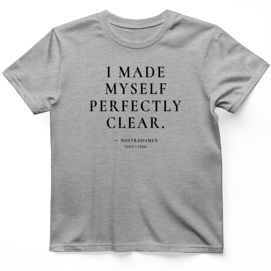 Nostradamus - I Told You T-Shirt