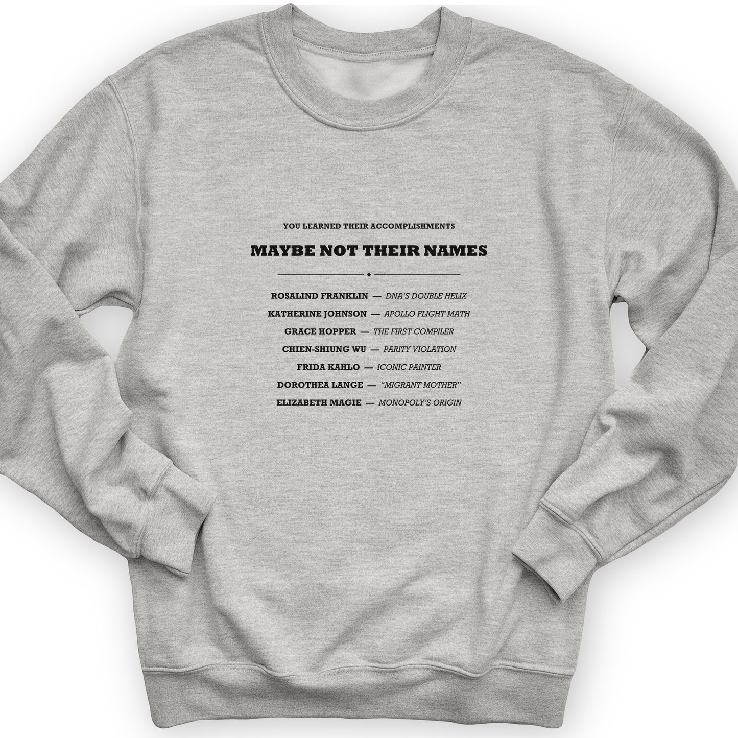 Not Their Names Sweatshirt