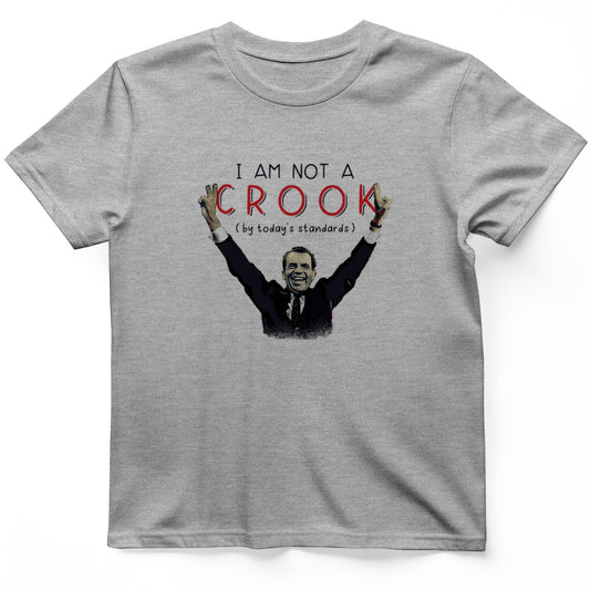 Not a Crook T-Shirt