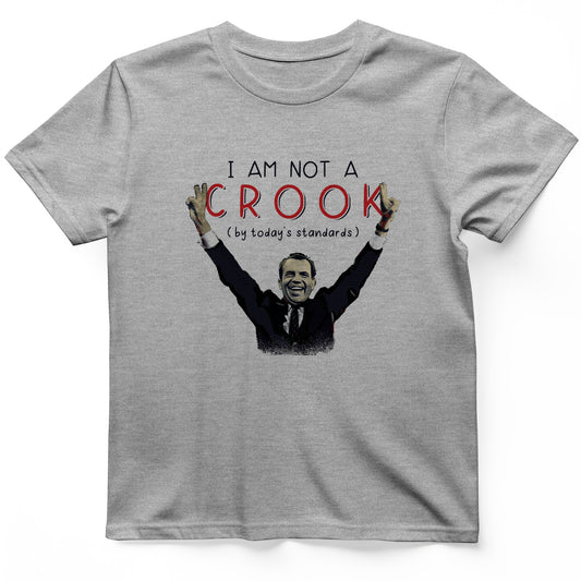 Not a Crook T-Shirt