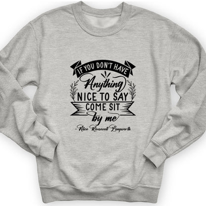 Nothing Nice To Say Crewneck