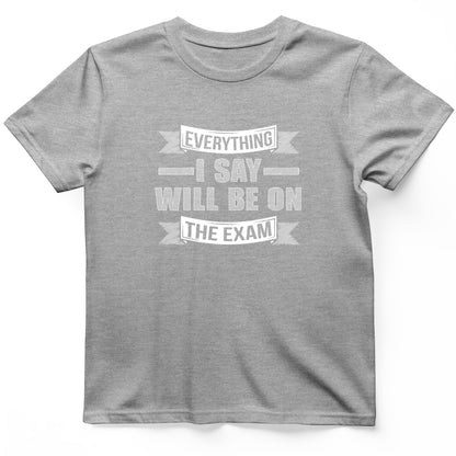 On the Exam T-Shirt