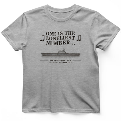 One Is The Loneliest Number T-Shirt