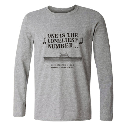 One Is The Loneliest Number Long Sleeve T-Shirt