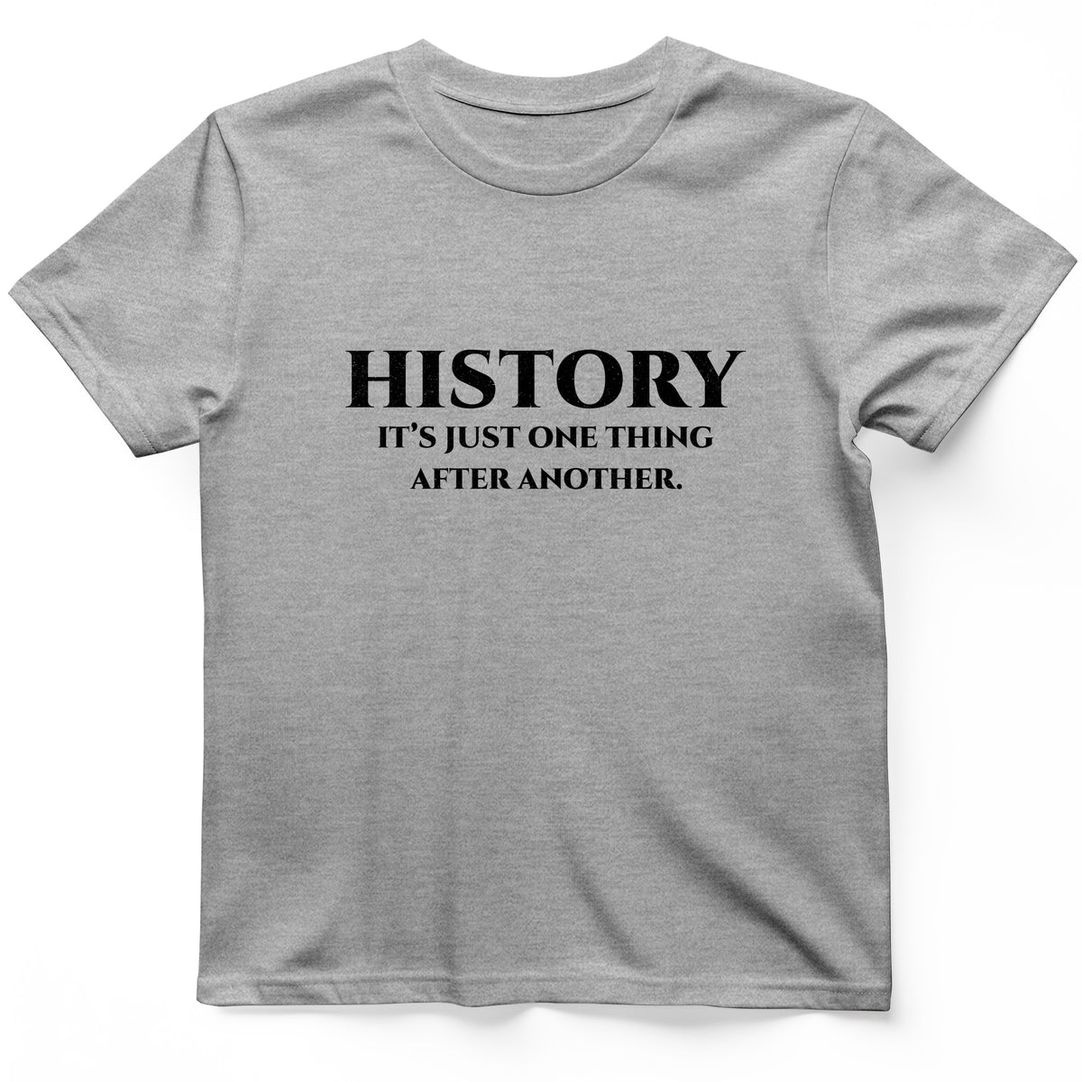 One Thing After Another T-Shirt