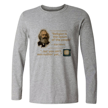 Opiate of Masses Long Sleeve T-Shirt