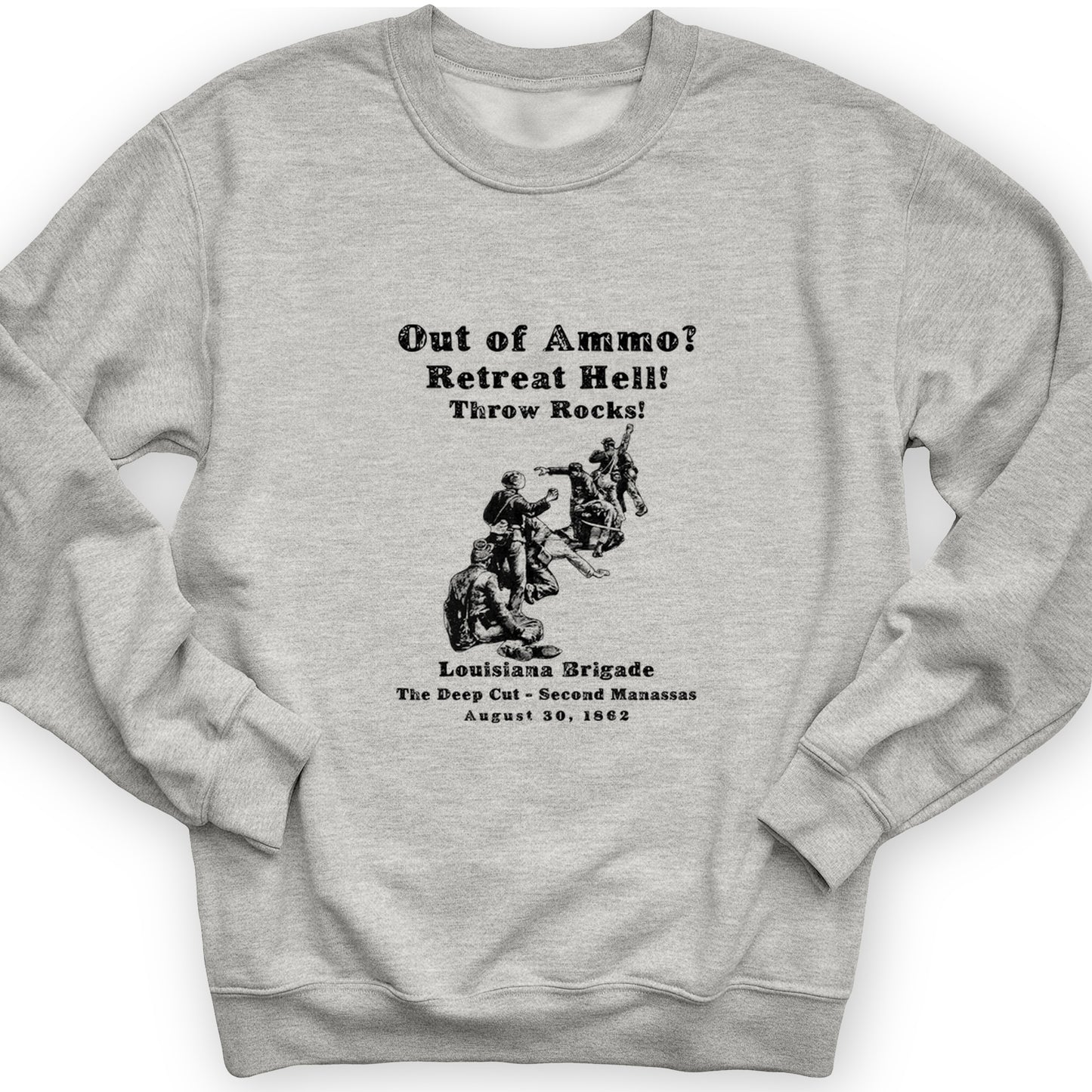 Out Of Ammo Throw Rocks Crewneck