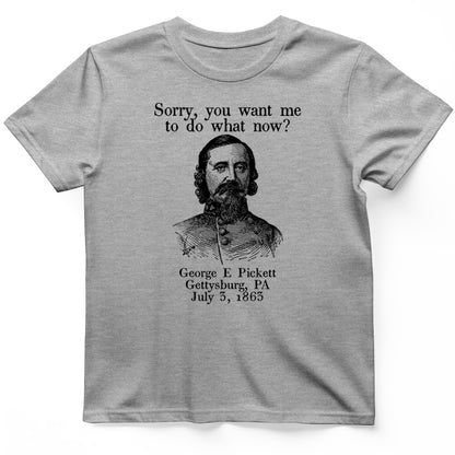 Pickett Do What Now T-Shirt