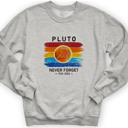 Pluto Never Forget Crewneck