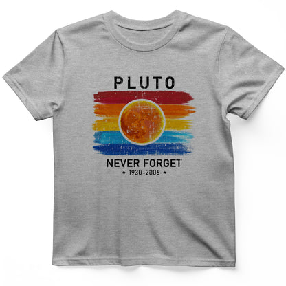 Pluto Never Forget T-Shirt