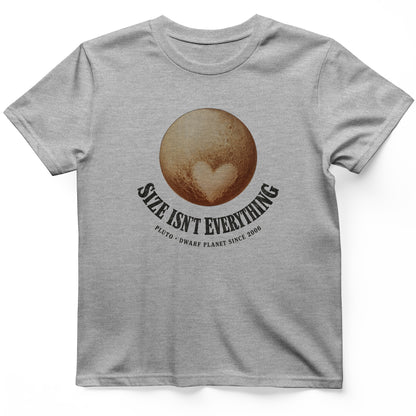 Pluto Size Isnt Everything T-Shirt