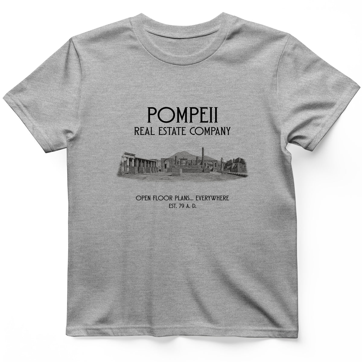Pompeii Real Estate T-Shirt